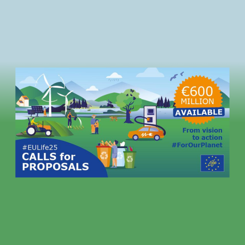 Cartel | Convocatoria | LIFE 2025 Aparece una imagen que muestra un paisaje verde con molinos de viento, paneles solares y personas reciclando. En el centro, un coche eléctrico se recarga junto a un árbol. En la parte derecha, un distintivo anuncia 600 millones de euros disponibles para propuestas ambientales.