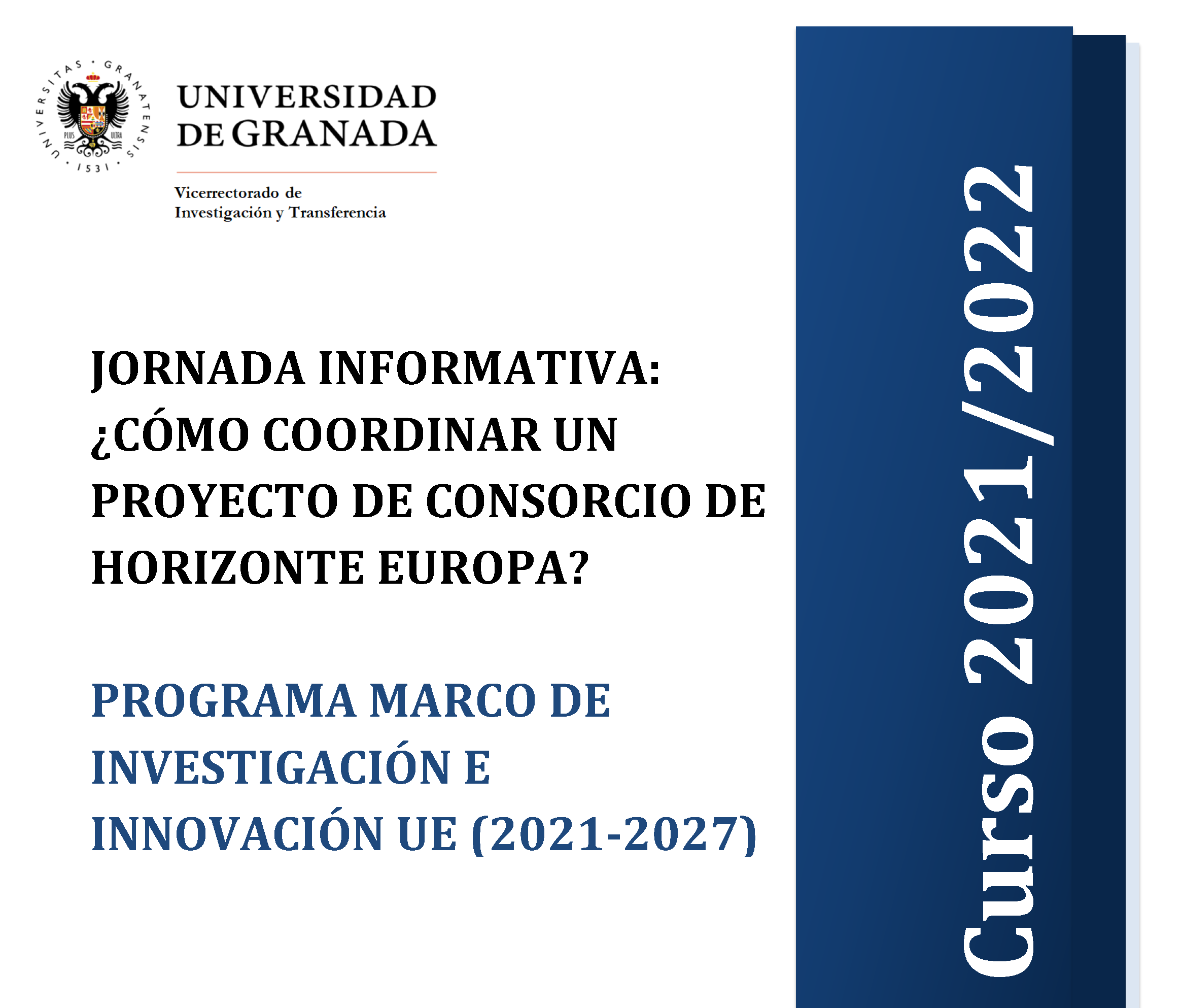 aparece un cartel blanco con toda la informacion esencial de la jornada informativa que viene indicada en la noticia. En la parte derecha aparece un figura rectangular en color azul en la que se indica el curso academico 2022 2023