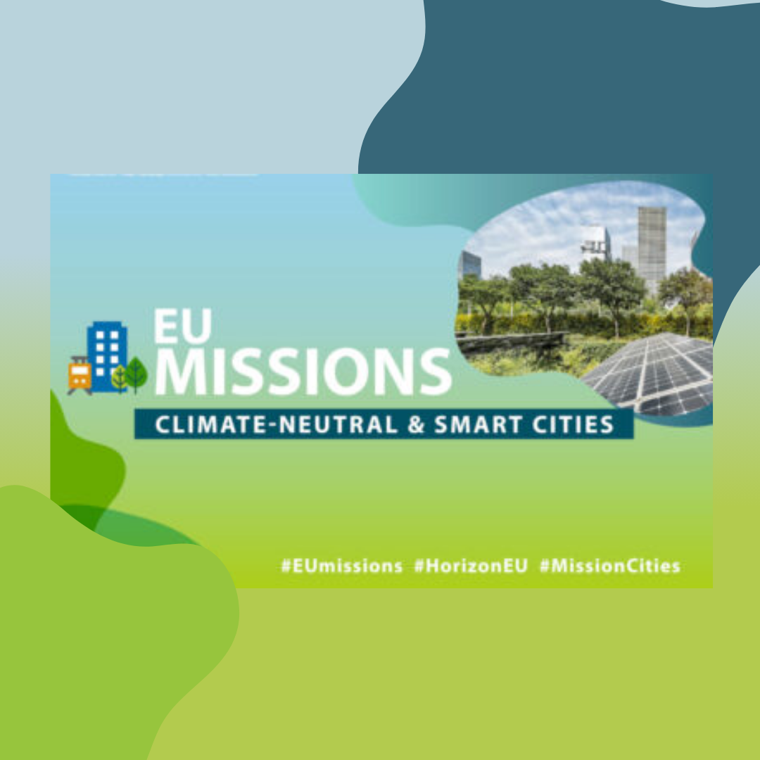  El cartel promociona las "EU Missions" bajo el lema "Climate-Neutral & Smart Cities". Su diseño incluye un fondo en degradado verde y azul, con elementos visuales de ciudades sostenibles, como paneles solares y espacios verdes. Destaca los hashtags #EUmissions, #HorizonEU y #MissionCities, relacionados con la convocatoria para proyectos en el marco de las Misiones de la UE 2024.