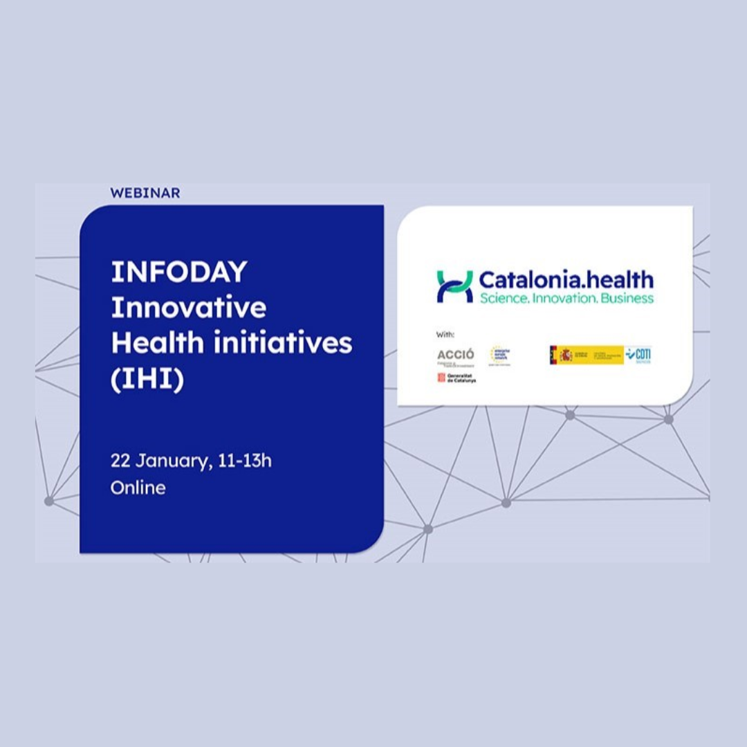 Aparece un cartel que promociona un webinar titulado "INFODAY Innovative Health Initiatives (IHI)", organizado por Catalonia Health. Se llevará a cabo en línea el 22 de enero de 11:00 a 13:00 horas. Incluye los logotipos de ACCIÓ, el Ministerio de Ciencia e Innovación, y otras instituciones colaboradoras.