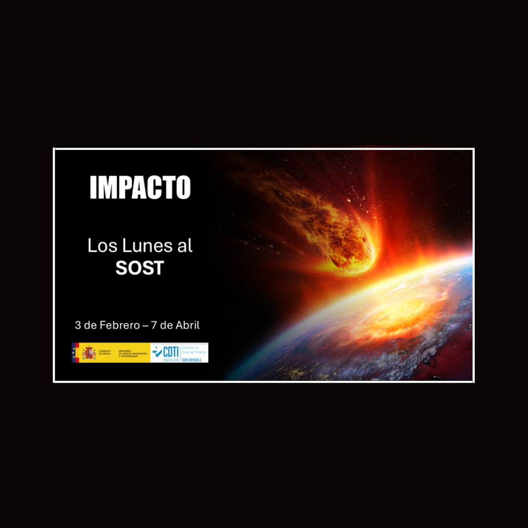 Aparece una que imagen que promociona el ciclo de webinarios "Los Lunes al SOST", bajo la temática "IMPACTO", que se llevará a cabo del 3 de febrero al 7 de abril. Se observa una imagen impactante de un meteorito entrando en la atmósfera terrestre, simbolizando el concepto de impacto. También aparecen los logotipos del CDTI y del Ministerio de Ciencia, Innovación y Universidades de España, lo que sugiere que la iniciativa está respaldada por entidades gubernamentales.