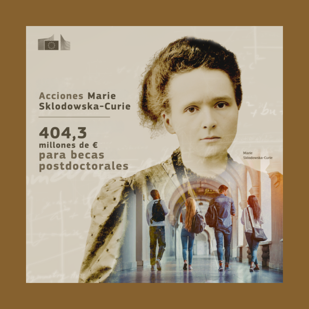 Aparece una imagen que anuncia la financiación de 404,3 millones de euros para becas postdoctorales de las Acciones Marie Sklodowska-Curie. Destaca el retrato de Marie Curie en tonos sepia, fusionado con una escena de jóvenes caminando por un pasillo universitario. El diseño transmite un mensaje de apoyo a la investigación y la formación avanzada en el ámbito europeo.