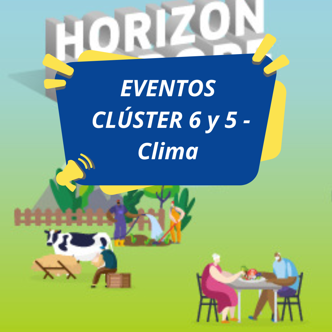 Aparece una imagen que anuncia los eventos del Clúster 6 y 5. El cartel tiene un fondo ilustrado en el que por ejemplo vemos a diversos agricultores y ganaderos. En el centro, sobre un cartel azul con detalles amarillos, se muestra el texto principal en letras blancas destacadas.