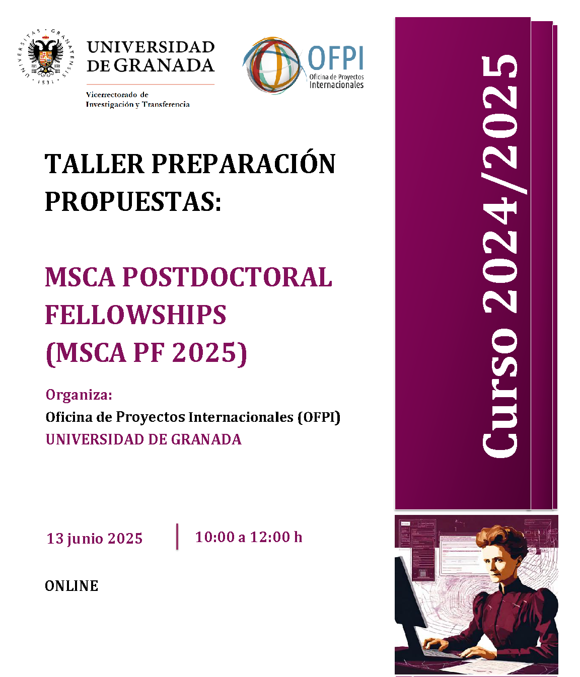 Aparece una imagen con fondo blanco y una franja vertical fucsia donde se lee “Curso 2024/2025”. El cartel anuncia un taller online sobre becas postdoctorales MSCA PF 2025 organizado por la Universidad de Granada.