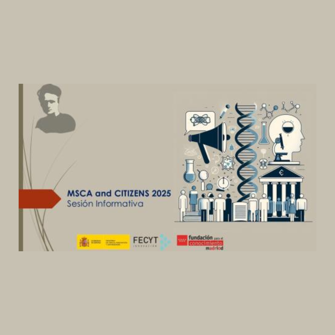 Cartel | Seminario nacional | MSCA and CITIZENS 2025 | 8 julio 2025 Aparece una imagen que anuncia una sesión informativa titulada “MSCA and CITIZENS 2025”. A la derecha se muestran ilustraciones relacionadas con la ciencia, la investigación y la ciudadanía, como una doble hélice de ADN, tubos de ensayo y figuras humanas. En la parte inferior, se incluyen los logotipos del Ministerio de Ciencia, FECYT y la Fundación para el Conocimiento Madrid.