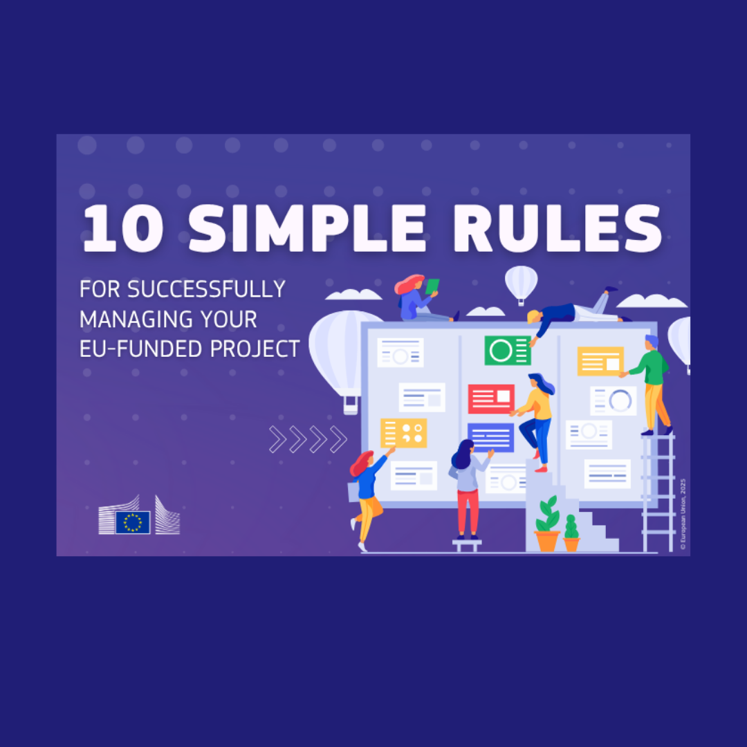 Aparece una imagen que promociona la guía de la Comisión Europea "10 reglas simples para gestionar con éxito tu proyecto financiado por la UE". Con un diseño colorido y elementos gráficos como personas colaborando, destaca visualmente los principios clave para una buena gestión de proyectos europeos. Los colores predominantes son azul, blanco, rojo, verde y amarillo.