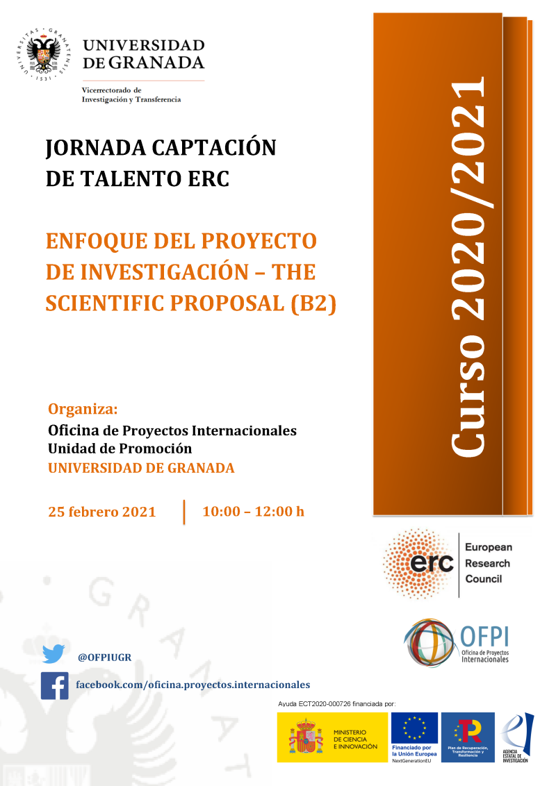 cartel Jornada ERC - Enfoque del proyecto de investigación - The Scientific Proposal (B2) aparece un cartel blanco con toda la informacion esencial de la jornada informativa que viene indicada en la noticia. En la parte derecha aparece un figura rectangular en color naranja en la que se indica el curso academico 2020 2021