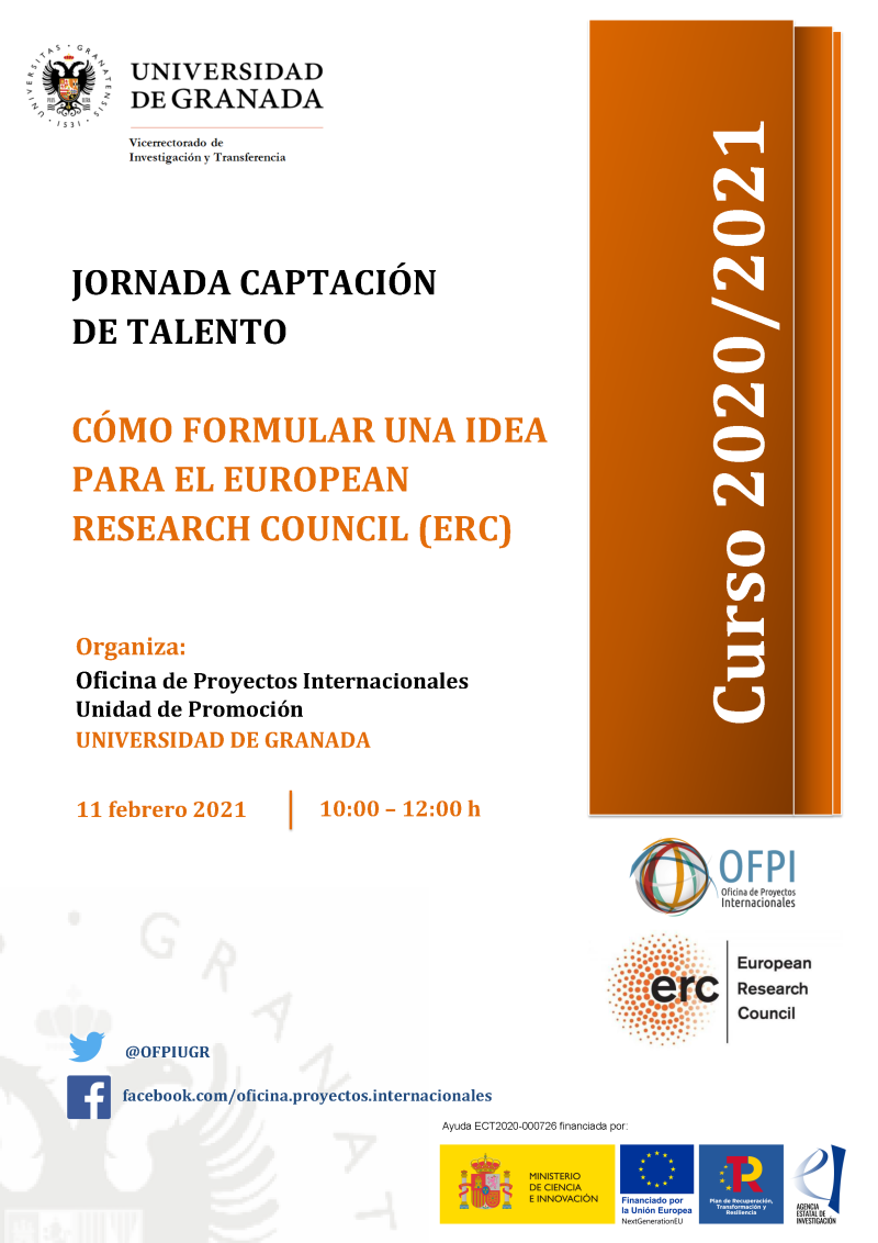Cartel Jornada Captación de Talento- ¿Cómo formular una Idea para el European Research Council (ERC) aparece un cartel blanco con toda la informacion esencial de la jornada informativa que viene indicada en la noticia. En la parte derecha aparece un figura rectangular en color naranja en la que se indica el curso academico 2020 2021
