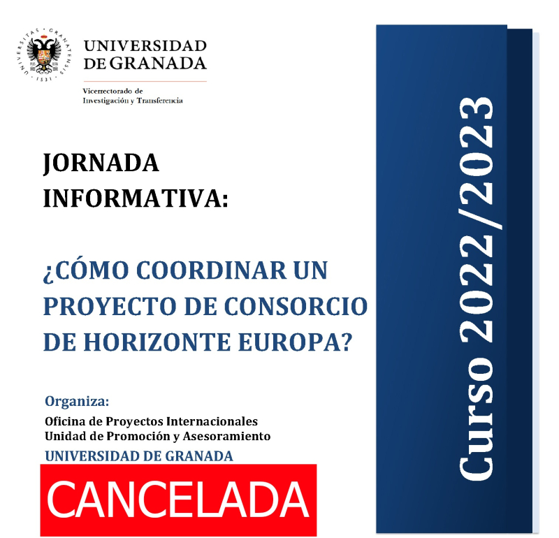 cartel cancelacion jornada informativa como coordinar un proyecto consorcio aparece un cartel blanco con toda la informacion esencial de la jornada informativa que viene indicada en la noticia. En la parte derecha aparece un figura rectangular en color azul en la que se indica el curso academico 2022 2023. Además, aparece un cuadro en rojo indicando que la jornada se ha cancelado