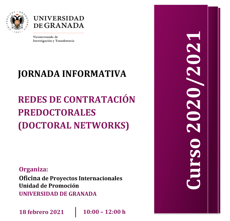 Cartel Jornada Informativa - Redes Contratación Predoctorales (Doctoral Networks) aparece un cartel blanco con toda la informacion esencial de la jornada informativa que viene indicada en la noticia. En la parte derecha aparece un figura rectangular en color morado en la que se indica el curso academico 2020 2021