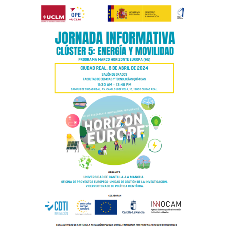 Cartel | Jornada informativa (Ciudad Real) | Horizonte Europa | Clúster 5: movilidad y energía | 8 abril 2024 aparece el cartel de la jornada, sobre fondo blanco está la imagen característica de Horizonte Europa junto con otros dibujos relacionados con la energía y la movilidad (por ejemplo placas solares)