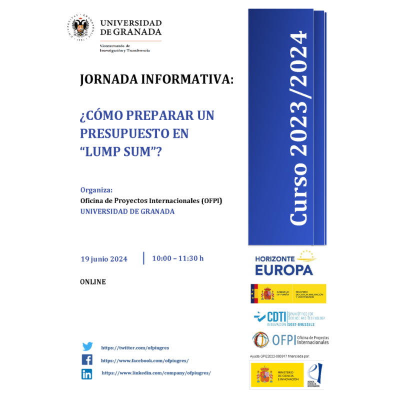 Cartel | Jornada | Modelo financiación en Horizonte Europa: ¿Cómo preparar un presupuesto en "LUMP SUM"? aparece un cartel blanco con toda la información esencial de la sesión que viene indicada en la noticia. En la parte derecha aparece un figura rectangular en color azulado en la que se indica el curso académico 2023 2024