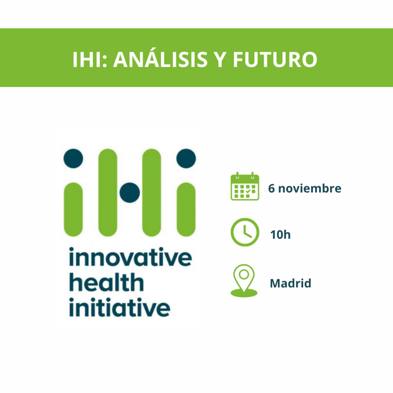 Cartel | Evento (Madrid) | Innovative Health Initiative (IHI): análisis y futuro | 6 noviembre 2024 Aparece una imagen sobre un fondo blanco en la que se aprecia el logo de la IHI y los datos básicos de la jornada