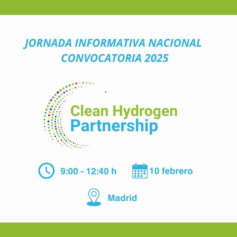 Cartel | Jornada informativa nacional (Madrid) | Convocatoria 2025 Clean Hydrogen Partnership | 10 febrero 2025 Se trata de una imagen sobre un fondo blanco en el que aparecen los datos básicos de la jornada junto con el logo del partenariado.