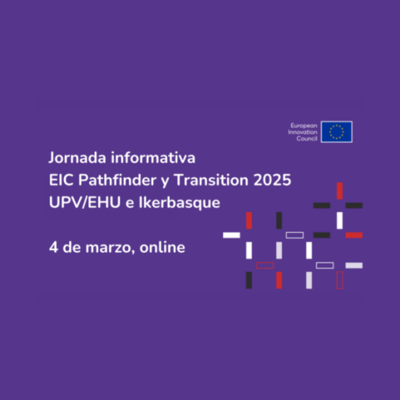 Cartel | Webinario | EIC Pathfinder & EIC Transition | 4 marzo 2025 La imagen es un cartel promocional de una jornada informativa sobre EIC Pathfinder y Transition 2025, organizada por UPV/EHU e Ikerbasque. El evento se realizará el 4 de marzo de forma online. El diseño tiene un fondo morado con elementos geométricos en rojo, negro y blanco, además del logo del European Innovation Council en la parte superior derecha.