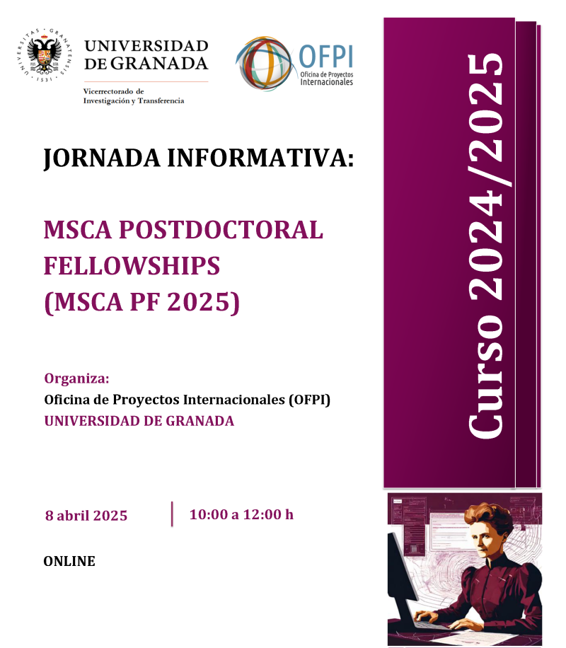 Aparece una imagen que anuncia un ciclo de seminarios sobre la CONVOCATORIA msca-pf-2025 en la Universidad de Granada. El evento se realizará de forma online el 8 de abril de 2025 de 10:00 a 12:00 h.