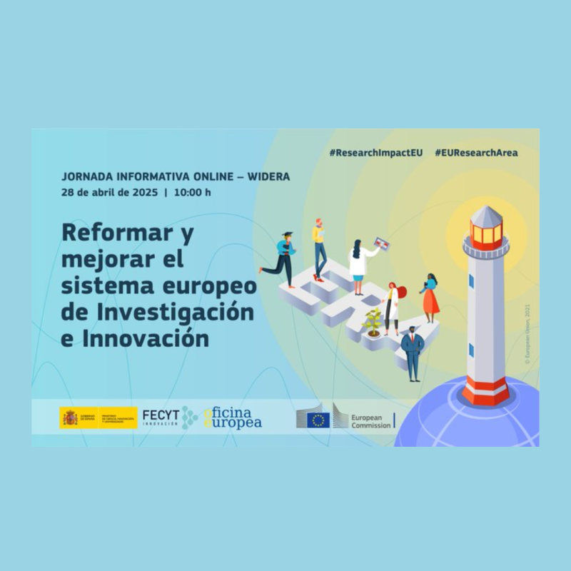 Cartel | Jornada informativa | Programa WIDERA | Oportunidades financiación 2025 | 28 abril 2025 Aparece una imagen que anuncia una jornada informativa sobre la mejora del sistema europeo de investigación e innovación. Se observan personas interactuando en un entorno simbólico con un faro y la palabra "ERA" en 3D. El evento está programado para el 28 de abril de 2025 y es organizado por entidades europeas y españolas.