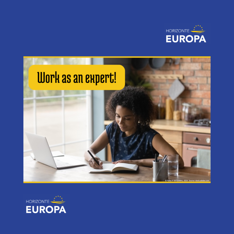 Cartel | Búsqueda personal experto | Evaluación proyectos HE Se trata de una imagen sobre un fondo azul en el que se ve a una mujer trabajando desde casa. En la imagen se aprecia el logo de Horizonte Europa en las esquinas de la foto y un cartel que indica "work as an expert"